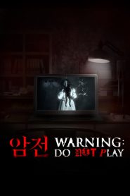Warning: Do Not Play (2019) Full Movie Download Gdrive Link