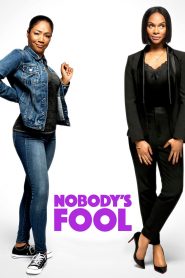 Nobody’s Fool (2018) Full Movie Download Gdrive