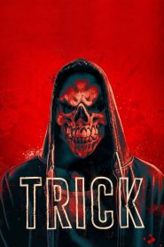 Trick (2019) Full Movie Download Gdrive Link