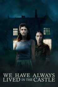 We Have Always Lived in the Castle (2019) Full Movie Download Gdrive Link