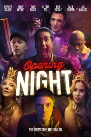 Opening Night (2016) Full Movie Download Gdrive