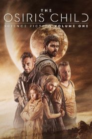 The Osiris Child (2016) Full Movie Download Gdrive