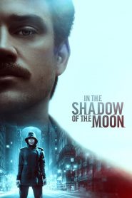 In the Shadow of the Moon (2019) Full Movie Download Gdrive Link
