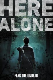 Here Alone (2016) Full Movie Download Gdrive