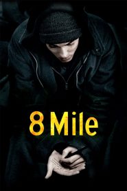 8 Mile (2002) Full Movie Download Gdrive Link