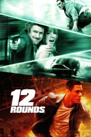 12 Rounds (2009) Full Movie Download Gdrive Link