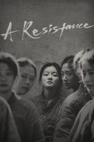 A Resistance (2019) Full Movie Download Gdrive Link