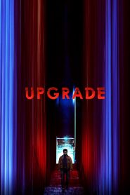Upgrade (2018) Full Movie Download Gdrive