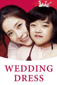 Wedding Dress (2010) Full Movie Download Gdrive Link