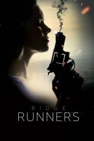 Ridge Runners (2018) Full Movie Download Gdrive
