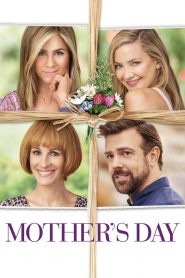 Mother’s Day (2016) Full Movie Download Gdrive