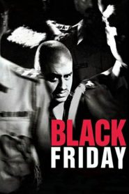Black Friday (2004) Full Movie Download Gdrive Link