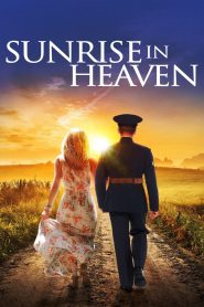 Sunrise In Heaven (2019) Full Movie Download Gdrive Link