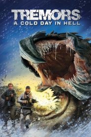 Tremors: A Cold Day in Hell (2018) Full Movie Download Gdrive