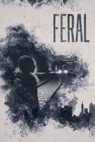 Feral (2019) Full Movie Download Gdrive Link
