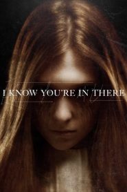 I Know You’re in There (2016) Full Movie Download Gdrive