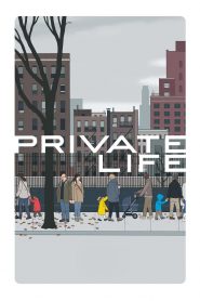 Private Life (2018) Full Movie Download Gdrive