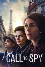 A Call to Spy (2020) Full Movie Download Gdrive Link
