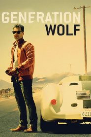 Generation Wolf (2016) Full Movie Download Gdrive Link
