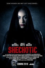 SheChotic (2018) Full Movie Download Gdrive