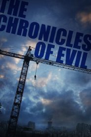 The Chronicles of Evil (2015) Full Movie Download Gdrive Link