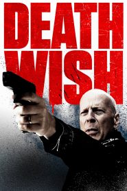 Death Wish (2018) Full Movie Download Gdrive