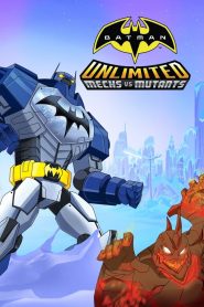 Batman Unlimited: Mechs vs. Mutants (2016) Full Movie Download Gdrive
