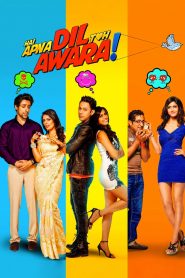 Hai Apna Dil Toh Awara (2016) Full Movie Download Gdrive