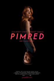 Pimped (2018) Full Movie Download Gdrive