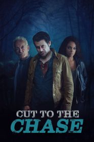Cut to the Chase (2017) Full Movie Download Gdrive