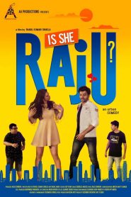 Is She Raju? (2019) Full Movie Download Gdrive Link