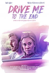 Drive Me to the End (2020) Full Movie Download Gdrive