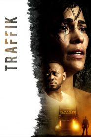 Traffik (2018) Full Movie Download Gdrive