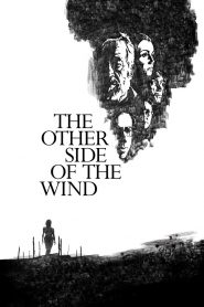 The Other Side of the Wind (2018) Full Movie Download Gdrive