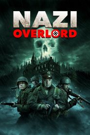 Nazi Overlord (2018) Full Movie Download Gdrive