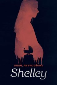 Shelley (2016) Full Movie Download Gdrive