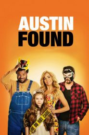 Austin Found (2017) Full Movie Download Gdrive