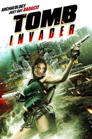 Tomb Invader (2018) Full Movie Download Gdrive