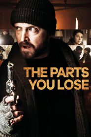 The Parts You Lose (2019) Full Movie Download Gdrive