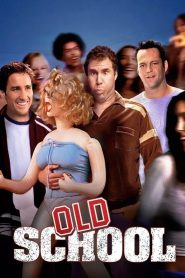 Old School (2003) Full Movie Download Gdrive Link