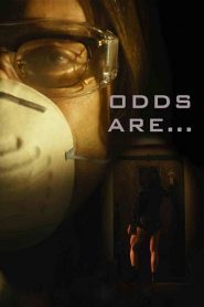 Odds Are (2018) Full Movie Download Gdrive