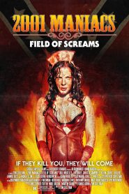 2001 Maniacs: Field of Screams (2010) Full Movie Download Gdrive Link