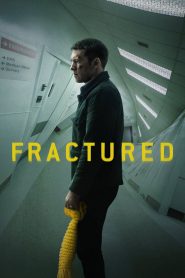 Fractured (2019) Full Movie Download Gdrive Link