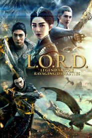 L.O.R.D: Legend of Ravaging Dynasties (2016) Full Movie Download Gdrive