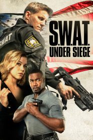 S.W.A.T.: Under Siege (2017) Full Movie Download Gdrive