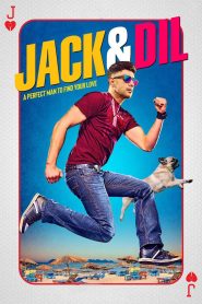Jack and Dil (2018) Full Movie Download Gdrive Link