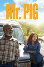 Mr. Pig (2016) Full Movie Download Gdrive