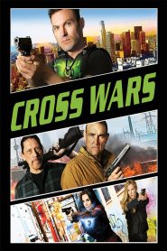 Cross Wars (2017) Full Movie Download Gdrive