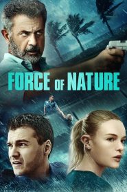 Force of Nature (2020) Full Movie Download Gdrive