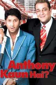 Anthony Kaun Hai? (2006) Full Movie Download Gdrive Link